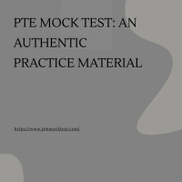 PTE mock test: An authentic practice material